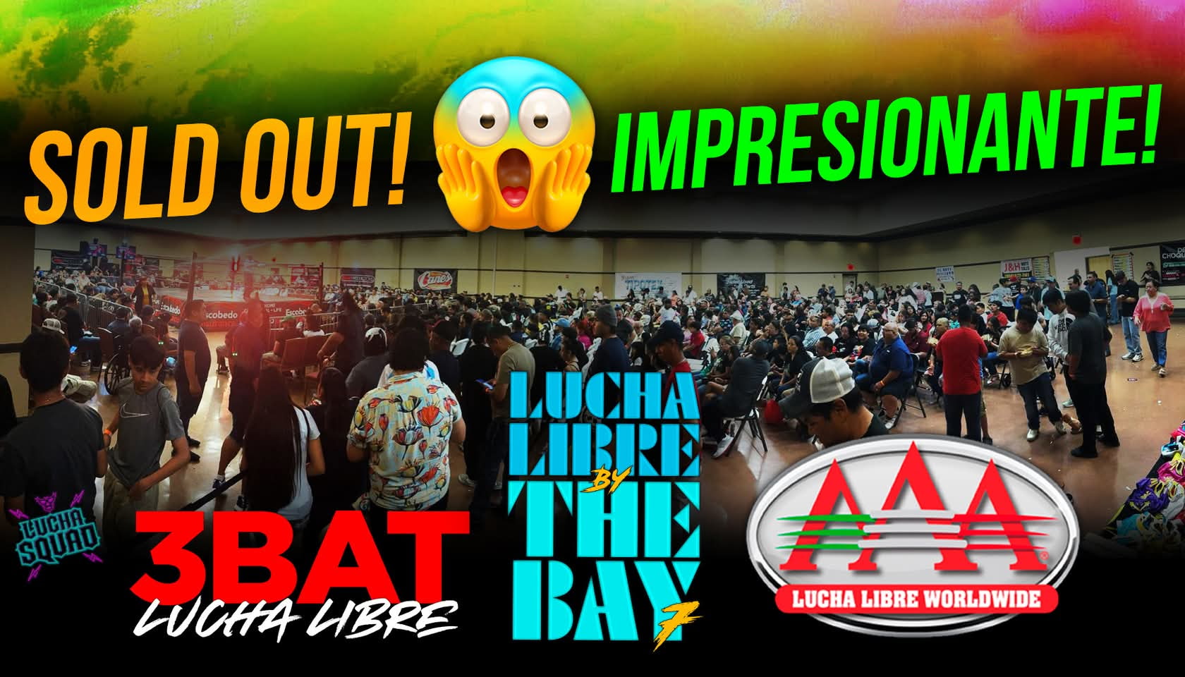 Lucha Libre by the Bay 7 Was a Sell Out!