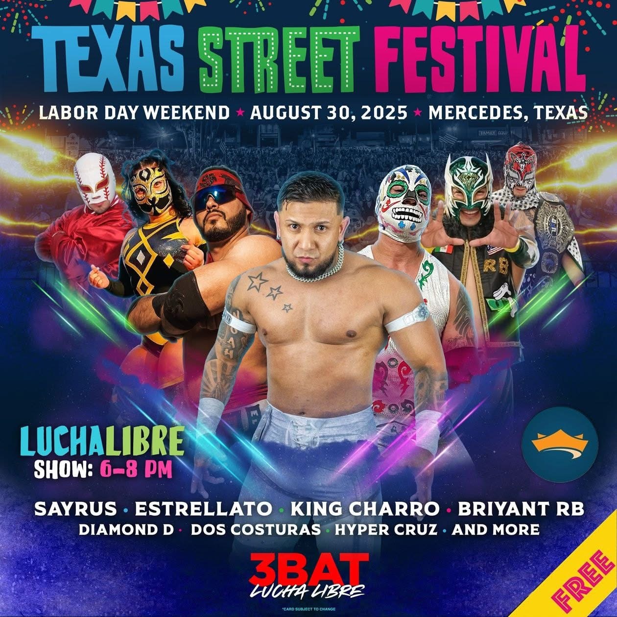 3Bat Lucha Libre for free at the Texas Street Festival on August 30th from 6-8pm!
