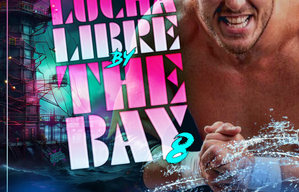 Sam Adonis is Coming to Lucha Libre by the Bay 8!